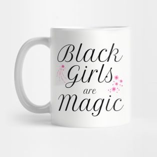 Black Girls are Magic Black Pride Mug